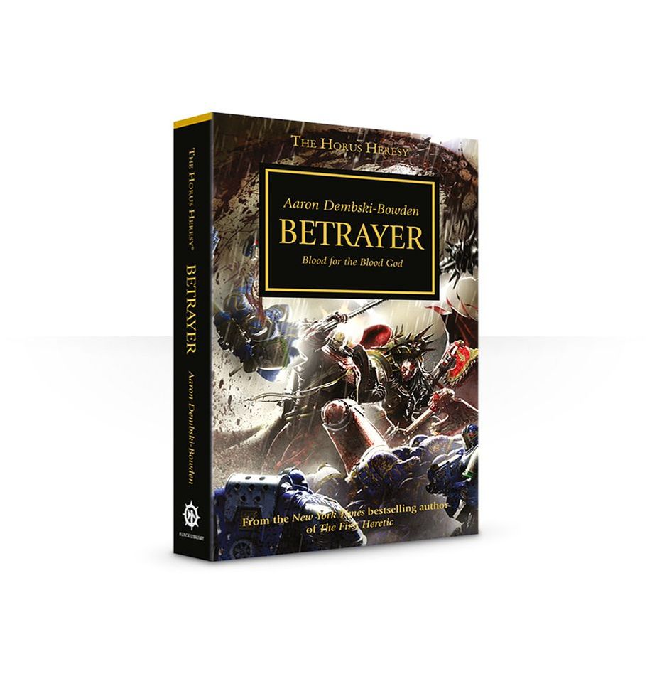 The Horus Heresy Book 24: Betrayer (Paperback)