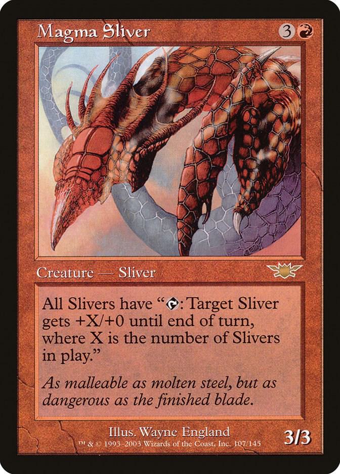 Magma Sliver (107) [Legions]