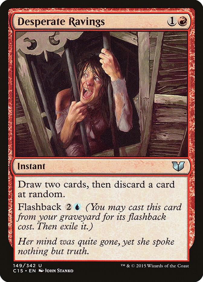 Desperate Ravings (149) [Commander 2015]