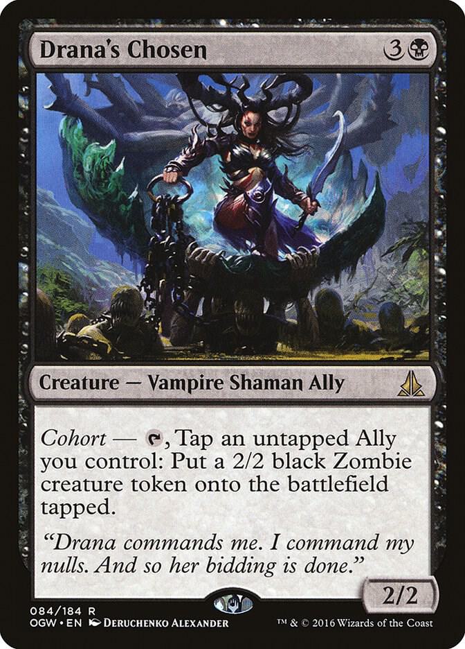 Drana's Chosen (84) [Oath of the Gatewatch]