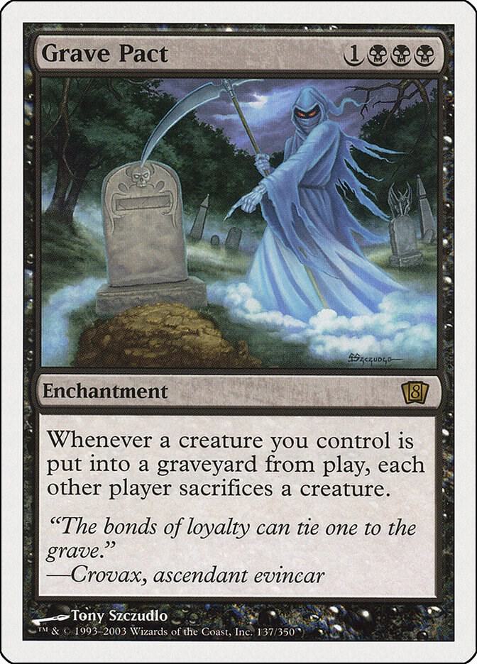 Grave Pact (137) [Eighth Edition]