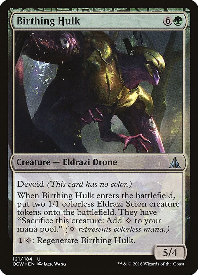 Birthing Hulk (121) [Oath of the Gatewatch]