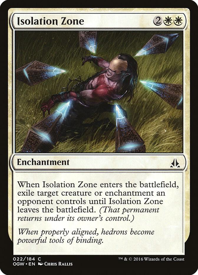 Isolation Zone (22) [Oath of the Gatewatch]