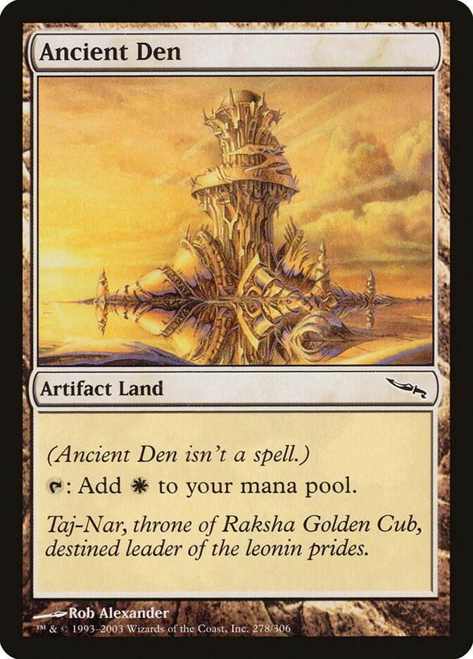 Ancient Den (278) [Mirrodin]