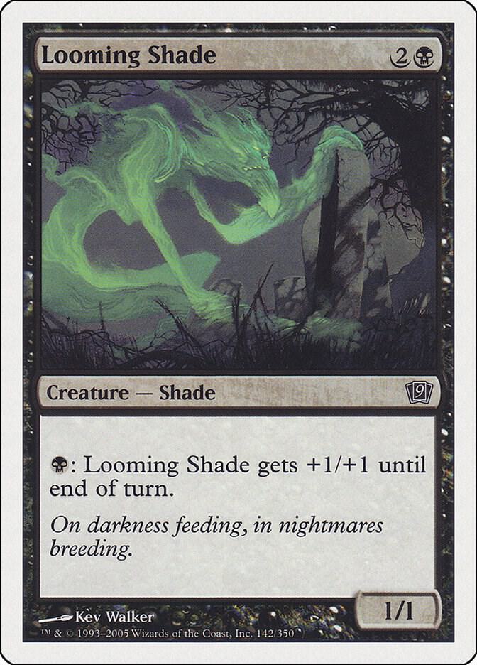 Looming Shade (142) [Ninth Edition]