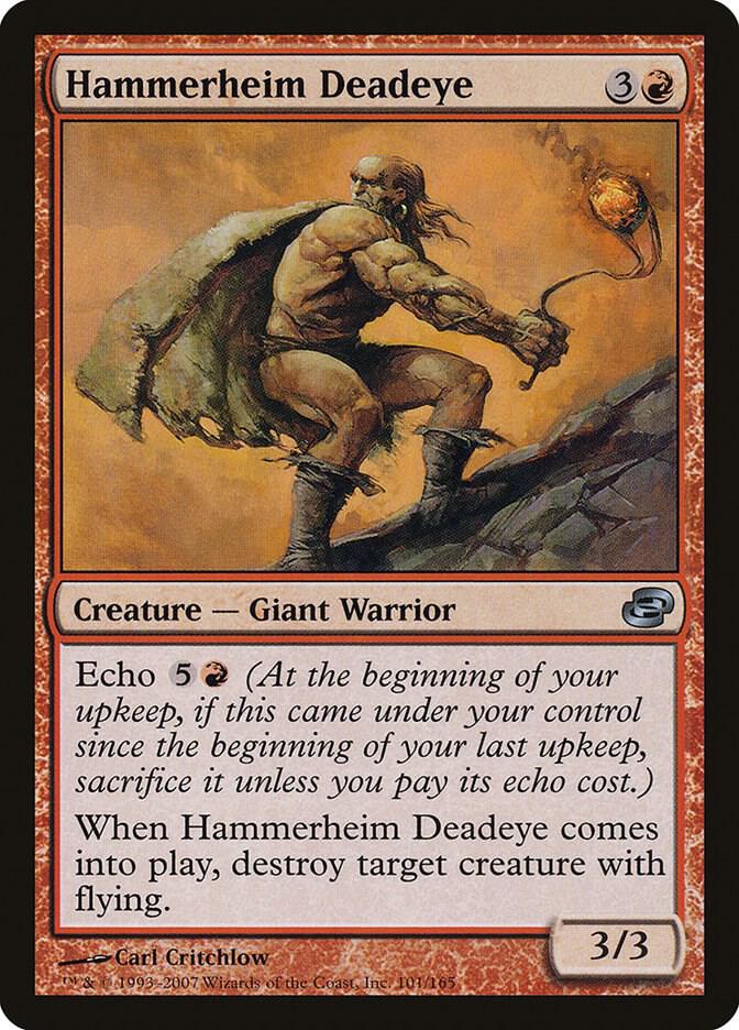 Hammerheim Deadeye (101) [Planar Chaos]
