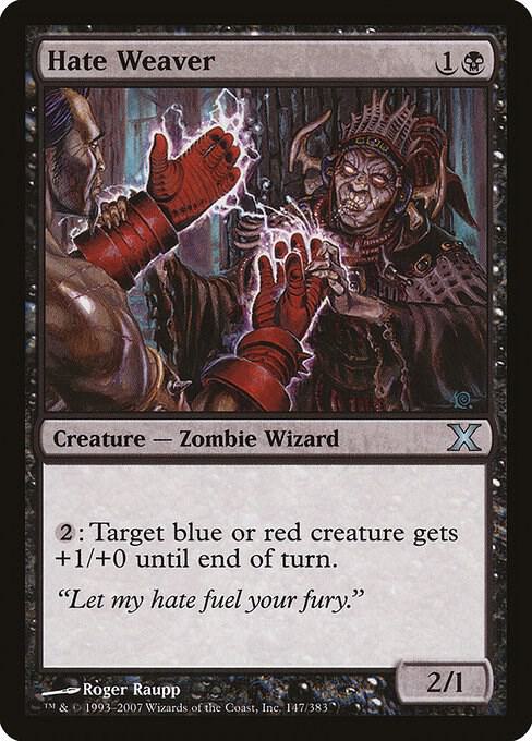 Hate Weaver (147) [Tenth Edition]