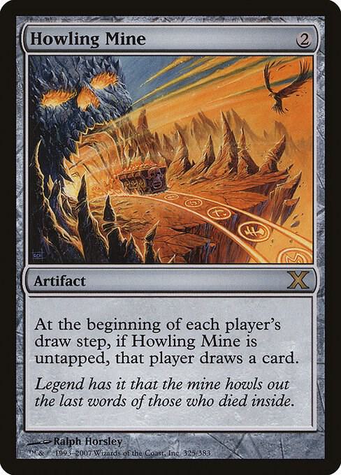 Howling Mine (325) [Tenth Edition]