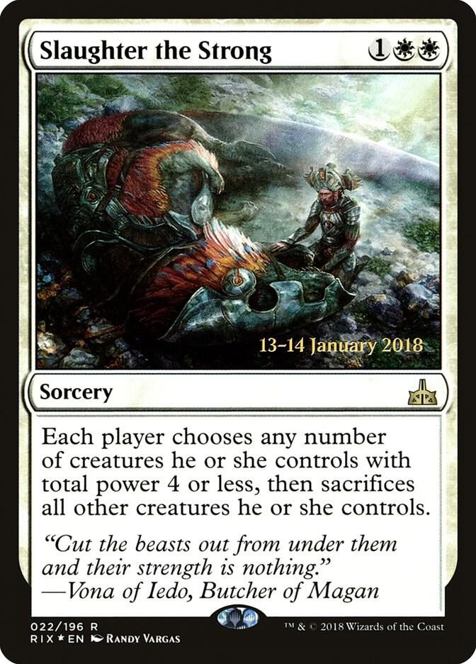 Slaughter the Strong (22) [Prerelease Cards]