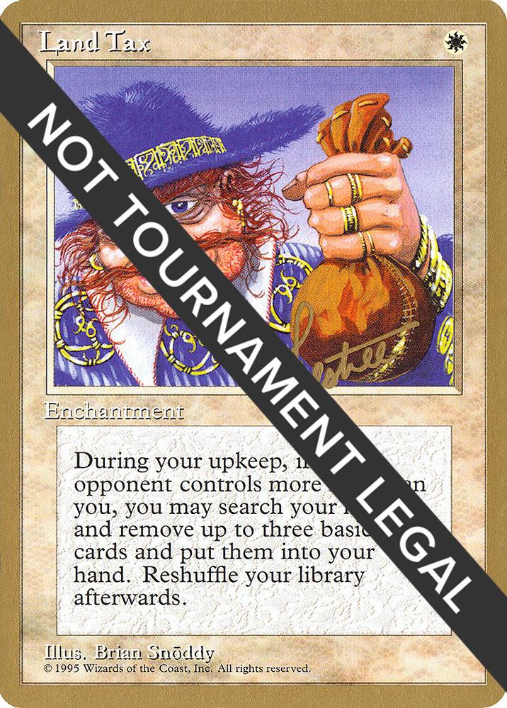 Land Tax - 1996 Bertrand Lestree (4ED) [World Championship Decks]