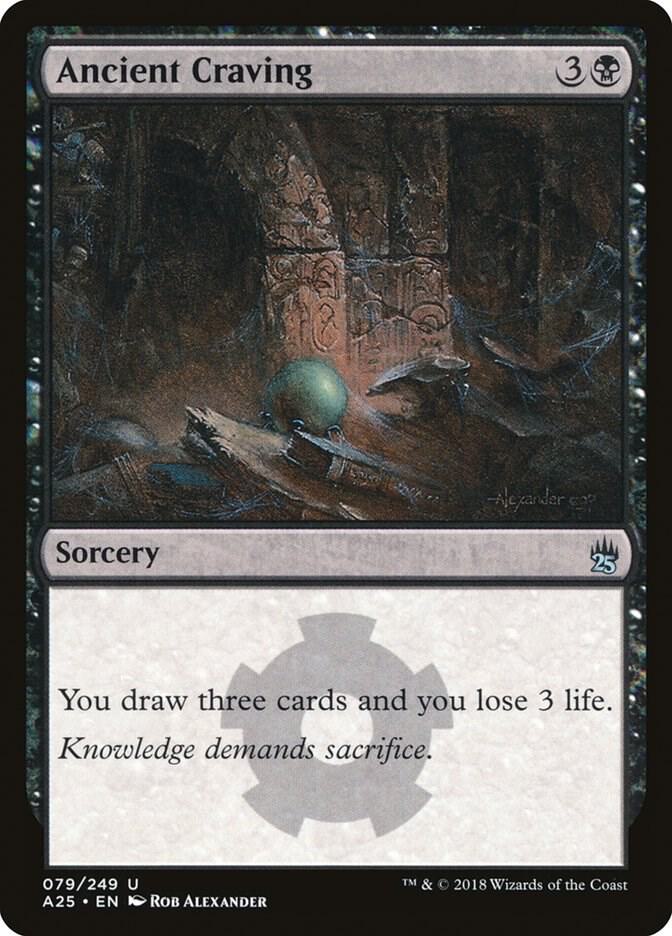 Ancient Craving (79) [Masters 25]