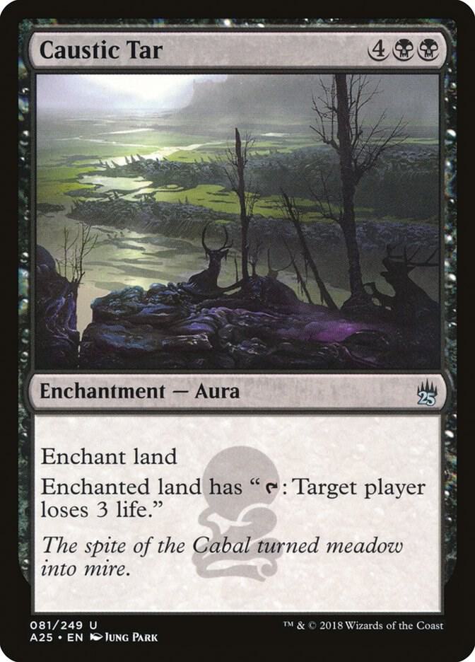 Caustic Tar (81) [Masters 25]