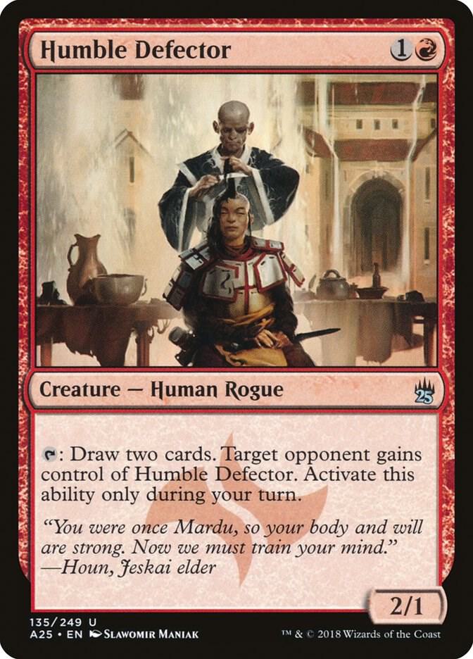 Humble Defector (135) [Masters 25]
