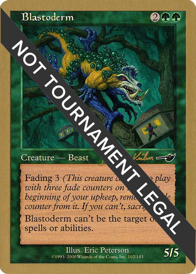 Blastoderm - 2000 Janosch Kuhn (NMS) [World Championship Decks]