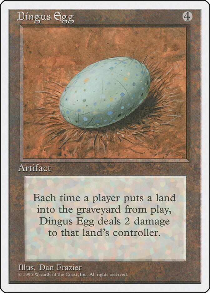 Dingus Egg (315) [Fourth Edition]
