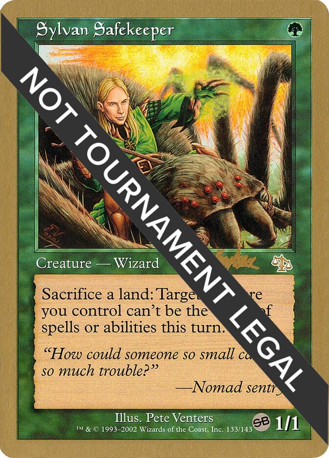 Sylvan Safekeeper - 2002 Brian Kibler (JUD) (SB) [World Championship Decks]