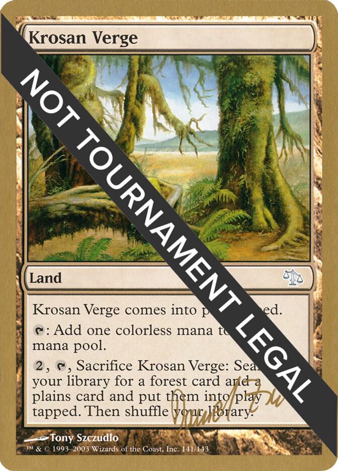 Krosan Verge - 2003 Daniel Zink (JUD) [World Championship Decks]
