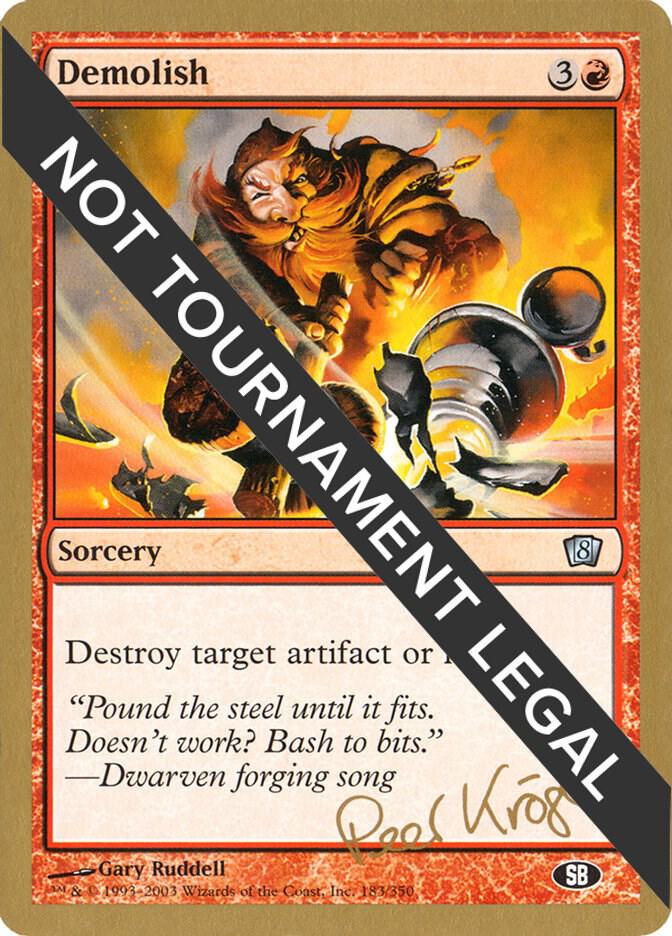 Demolish - 2003 Peer Kroger (8ED) (SB) [World Championship Decks]