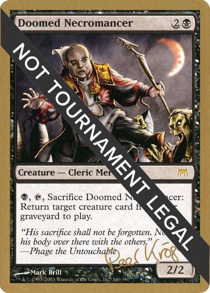Doomed Necromancer - 2003 Peer Kroger (ONS) [World Championship Decks]