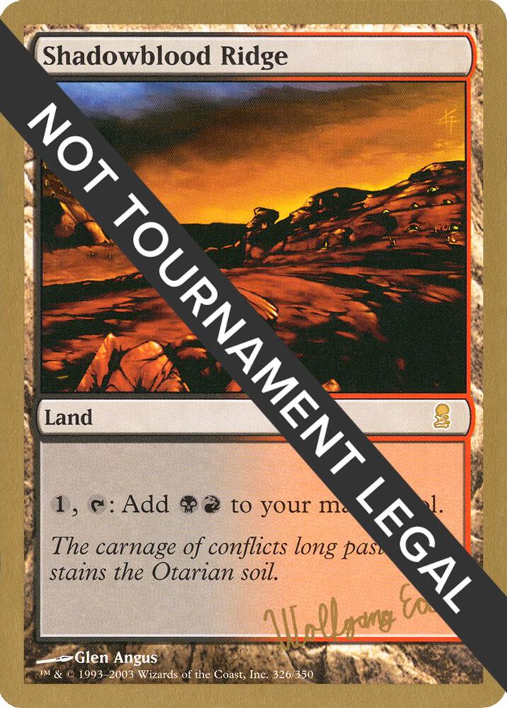 Shadowblood Ridge - 2003 Wolfgang Eder (ODY) [World Championship Decks]