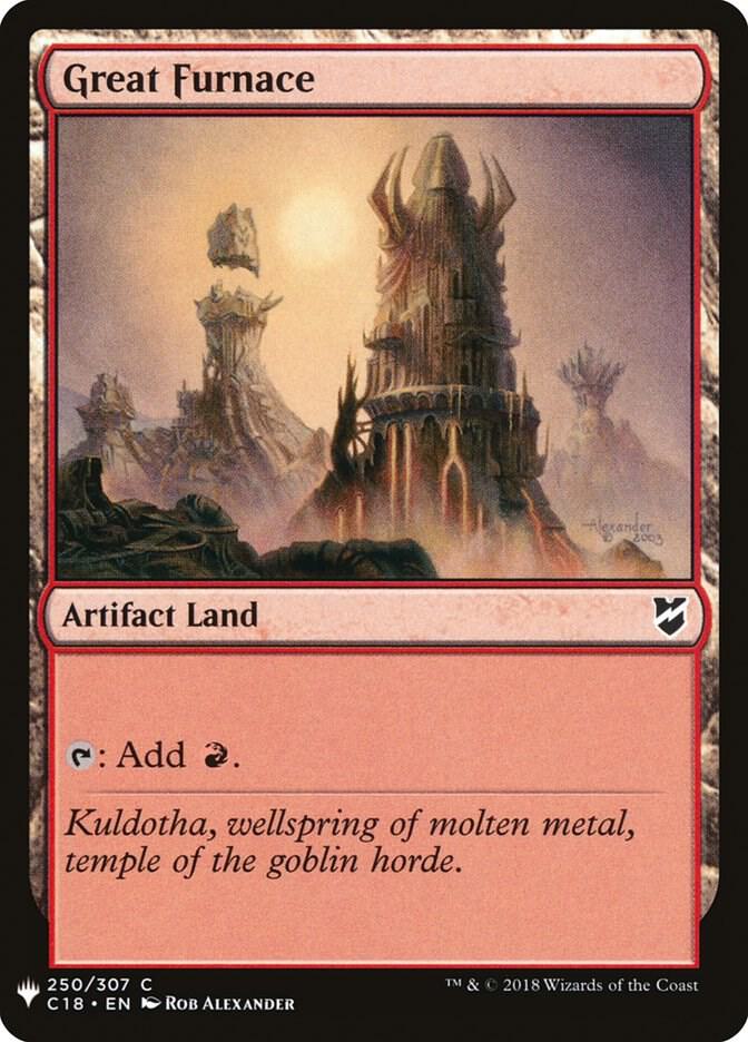 Great Furnace (C18) (250) [The List]