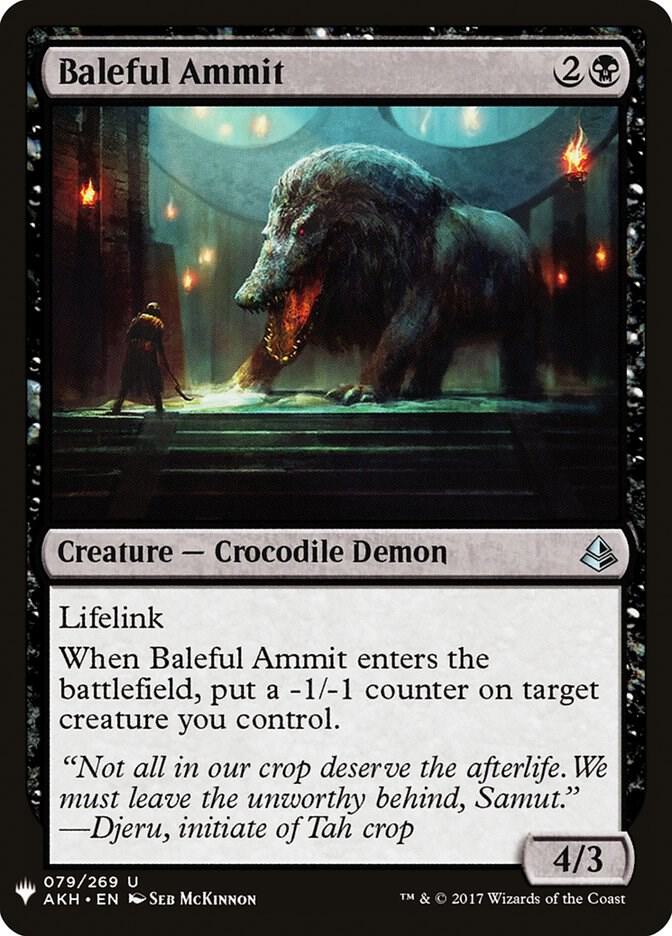Baleful Ammit (79) [The List]