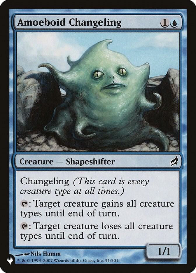 Amoeboid Changeling (LRW) (51/301) [The List]