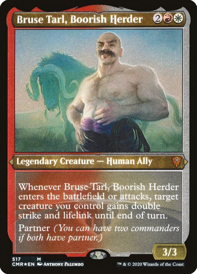 Bruse Tarl, Boorish Herder (Foil Etched) (517) [Commander Legends] [Etched]