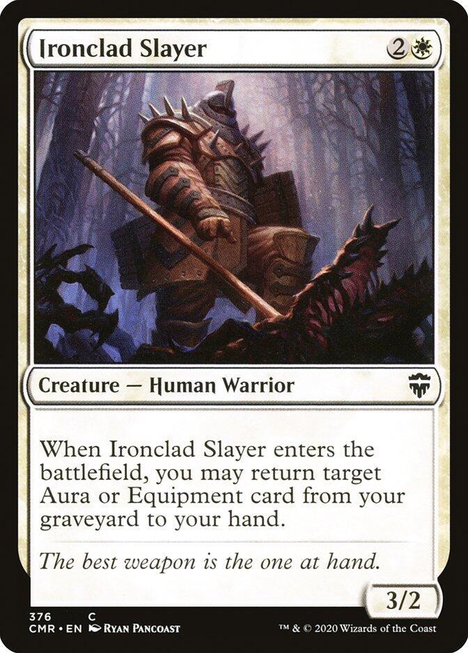 Ironclad Slayer (376) [Commander Legends]