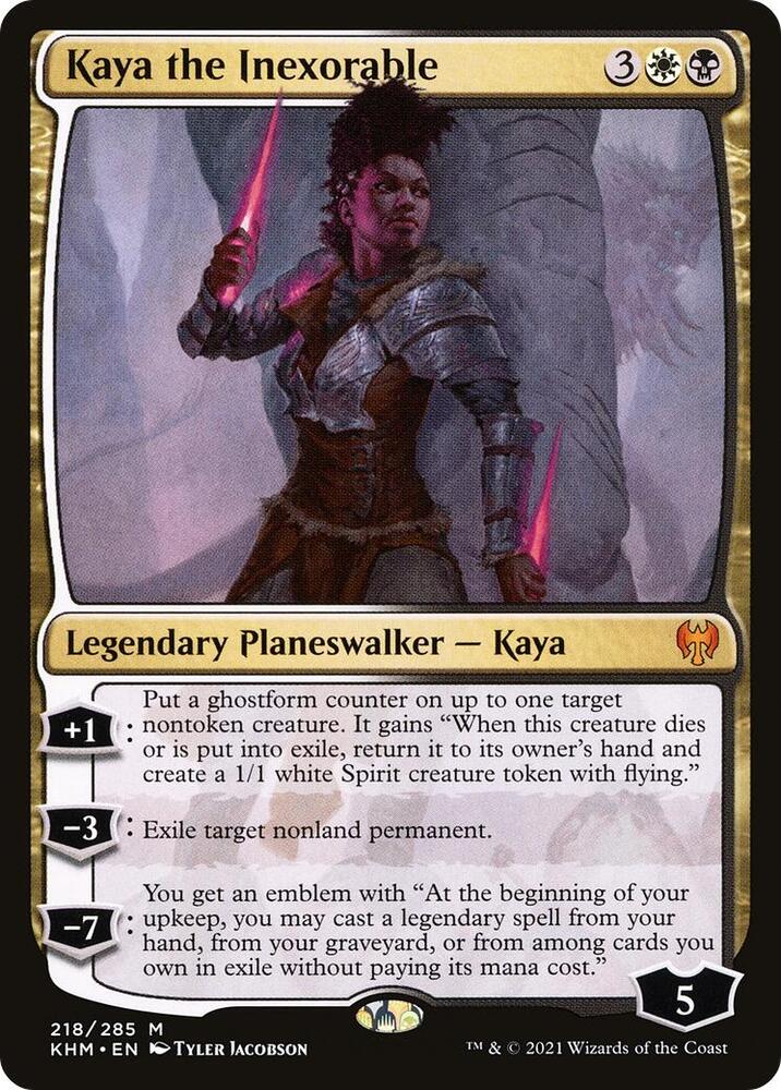 Kaya the Inexorable (218) [Kaldheim]