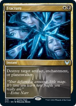 Fracture (378) [Strixhaven: School of Mages Promos]