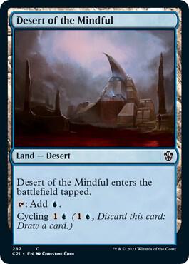 Desert of the Mindful (287) [Commander 2021]