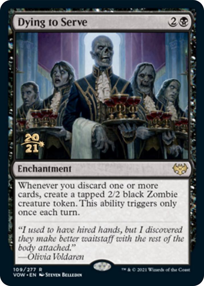 Dying to Serve (109) [Prerelease Cards]