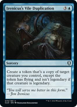 Irenicus's Vile Duplication (78) [Commander Legends: Battle for Baldur's Gate]