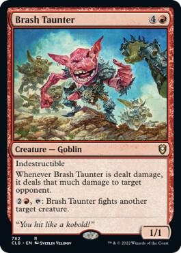 Brash Taunter (782) [Commander Legends: Battle for Baldur's Gate]