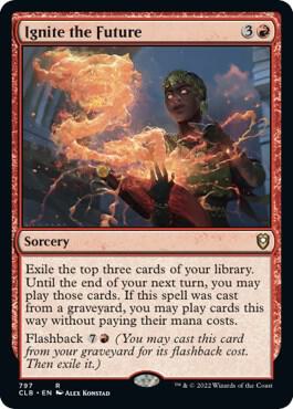 Ignite the Future (797) [Commander Legends: Battle for Baldur's Gate]