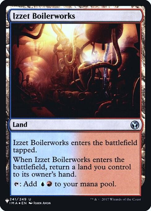 Izzet Boilerworks (IMA) (241) [The List]