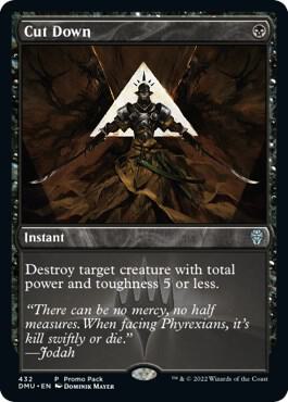 Cut Down (432) [Dominaria United Promos]