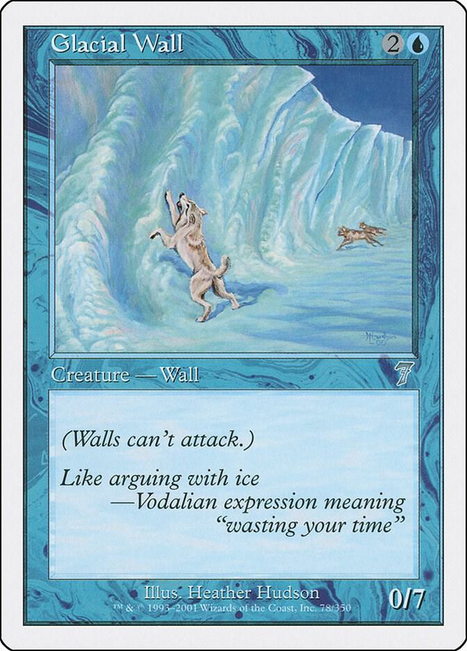 Glacial Wall (78) [Seventh Edition]