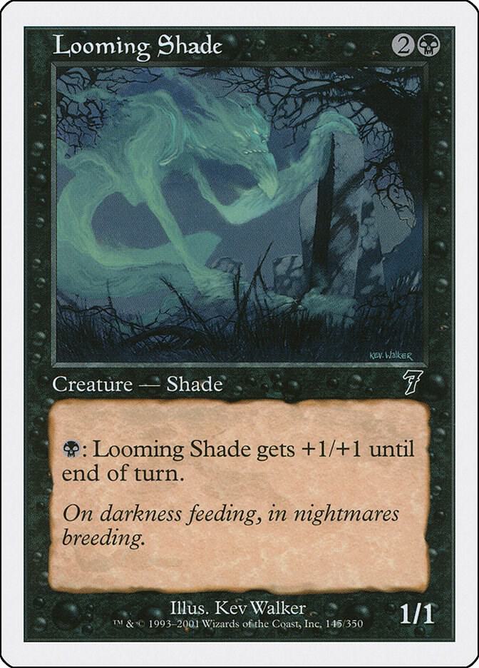Looming Shade (145) [Seventh Edition]