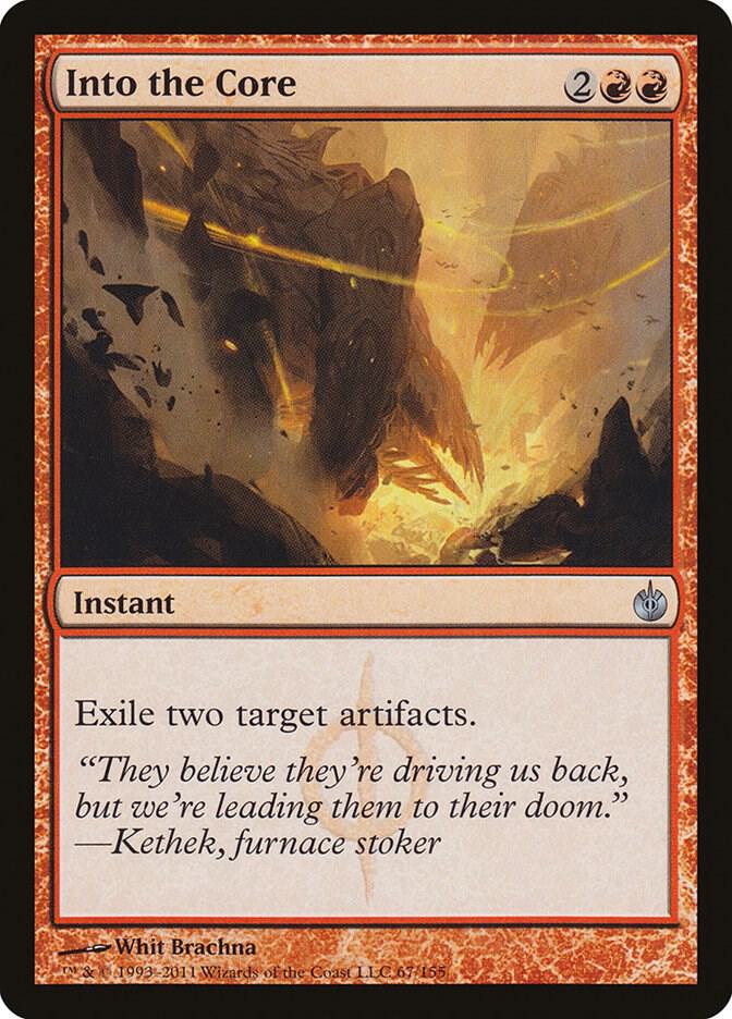 Into the Core (67) [Mirrodin Besieged]