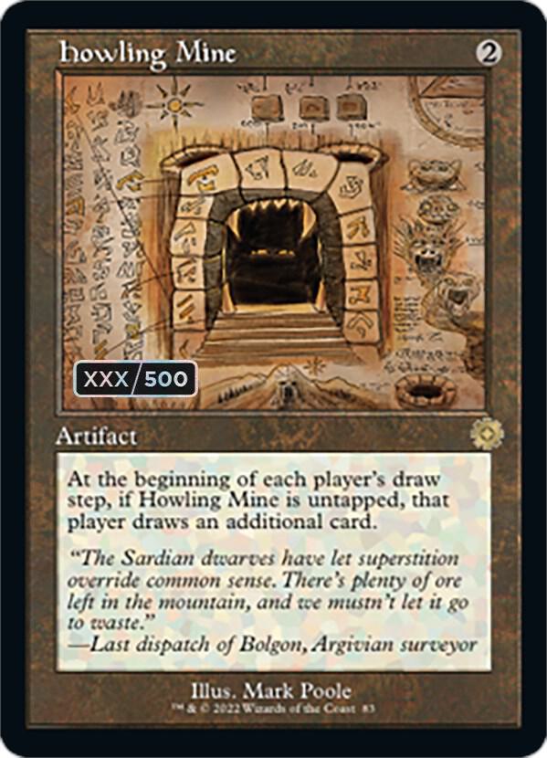 Howling Mine (Schematic) (Serial Numbered) (83) [The Brothers' War Retro Artifacts]