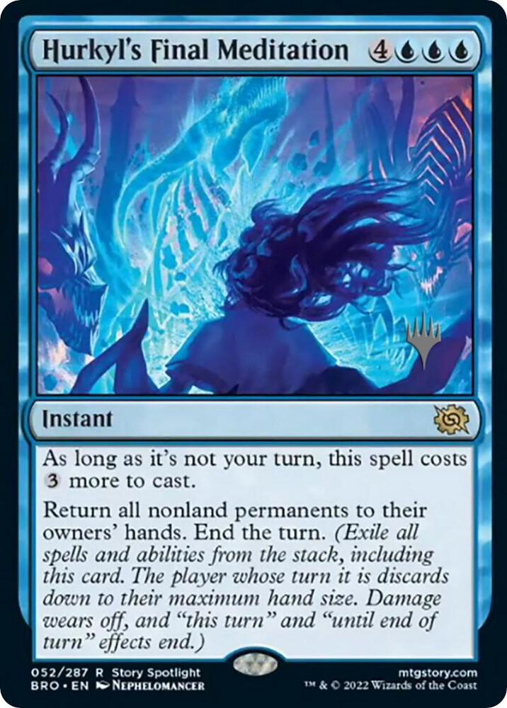 Hurkyl's Final Meditation (52) [The Brothers' War Promos]