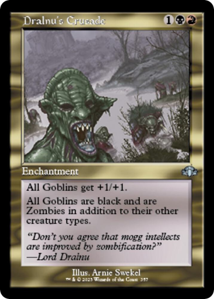 Dralnu's Crusade (Retro Frame) (357) [Dominaria Remastered]