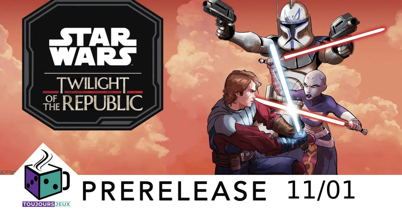 Pre Release: Star Wars: Unlimited: Twilight of the Republic - Vendredi 1 Novembre 2024