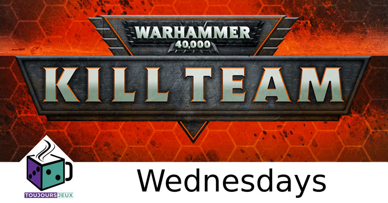 Warhammer 40000 Kill Team Wednesday Nights