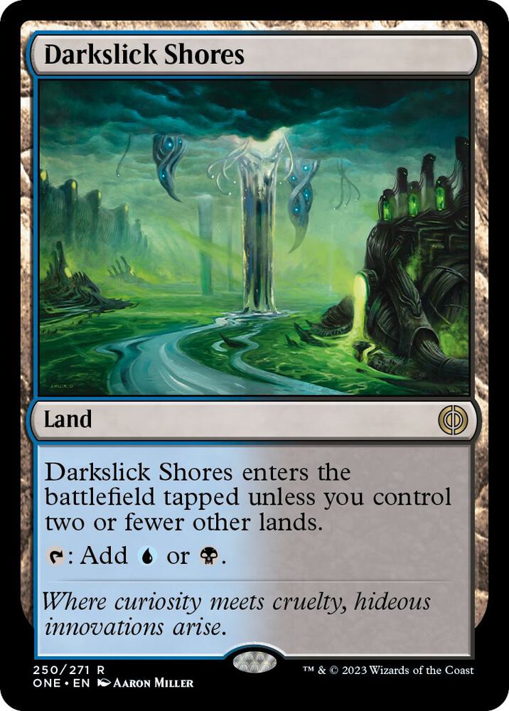 Darkslick Shores (250) [Phyrexia: All Will Be One]