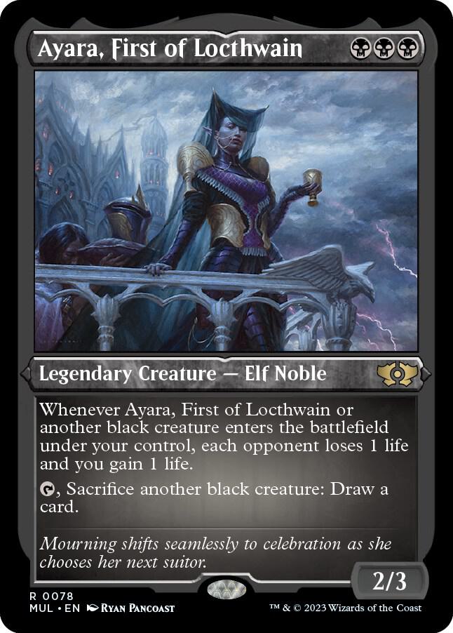 Ayara, First of Locthwain (Foil Etched) (78) [Multiverse Legends]