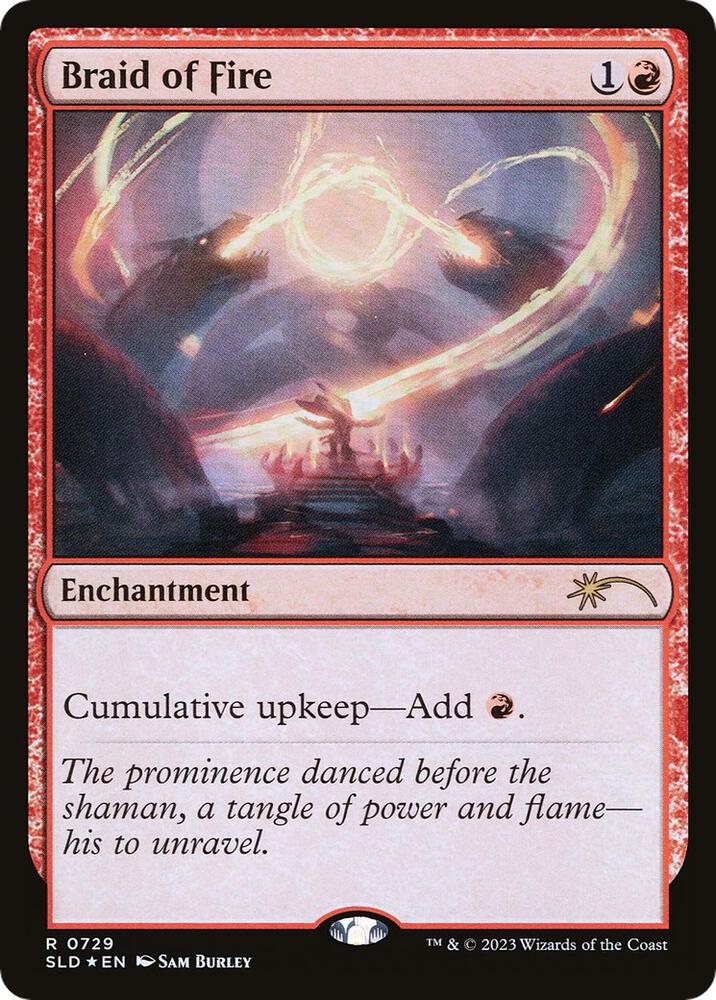 Braid of Fire (729) (0729) [Secret Lair Drop]