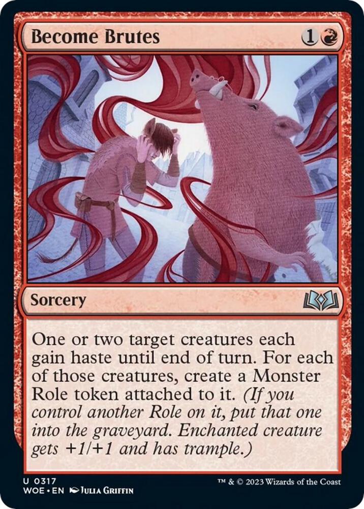 Become Brutes (317) [Wilds of Eldraine]